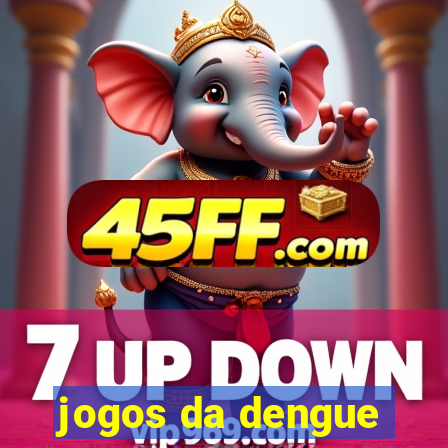 jogos da dengue